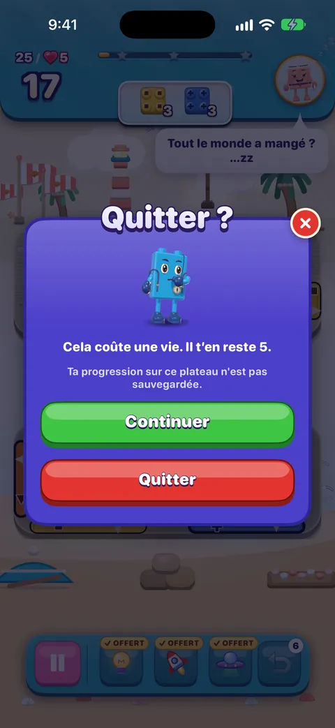 La carte Quitter ? : Cela coûte une vie. Il t’en reste 5. Ta progression sur ce plateau n’est pas sauvegardée. Boutons : Continuer et Quitter.
