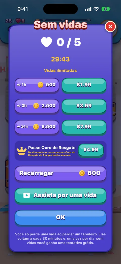Sem vidas: 0 de 5 vidas e uma contagem até a próxima, depois vidas ilimitadas por 1, 3 ou 24 horas com moedas ou dinheiro, uma recarga por 600 moedas, um vídeo por uma vida e OK. Uma nota explica que só se perde uma vida ao perder um tabuleiro, que elas voltam uma a cada 30 minutos e que, uma vez por dia, o tanque vazio ganha uma tentativa grátis.